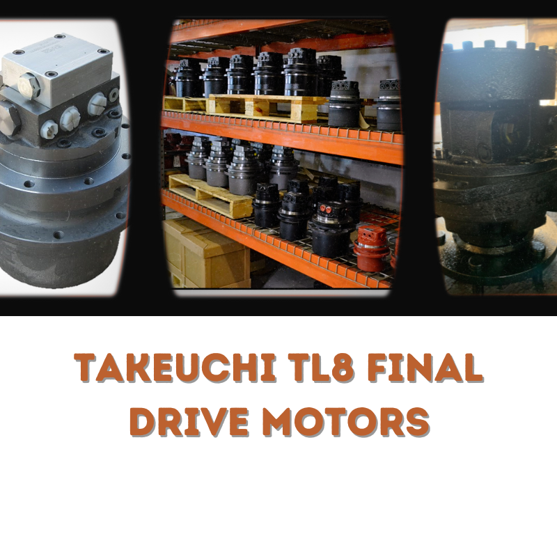 Takeuchi TL8 Final Drive
